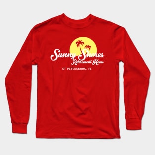 Sunny Shores Retirement Home Long Sleeve T-Shirt